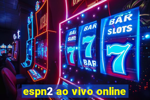 espn2 ao vivo online